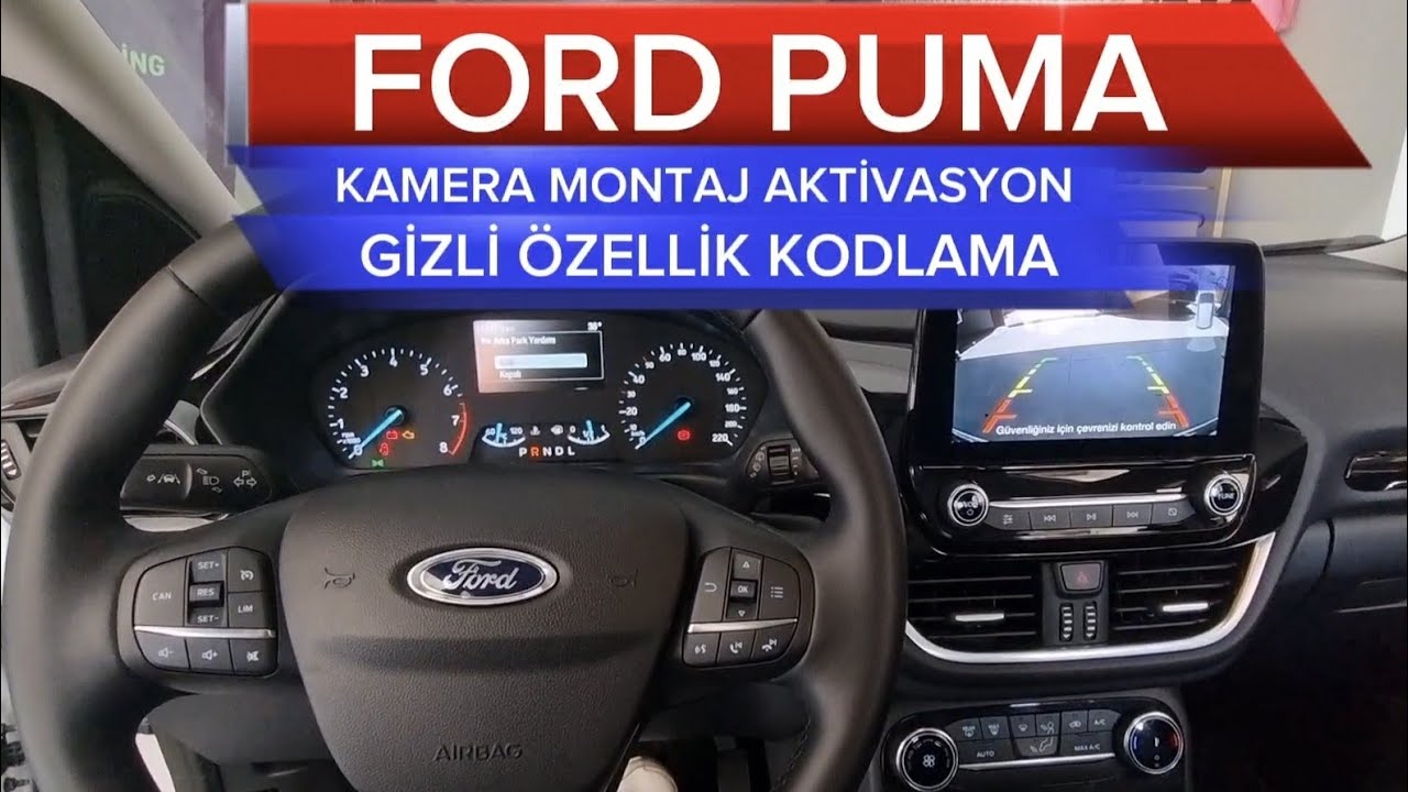 FORD PUMA KAMERA MONTAJI VE GİZLİ OZELLİK ANKARA