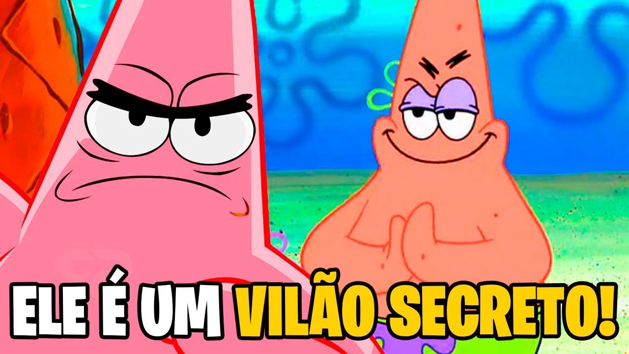 PATRICK ESTRELA É UM SUPERVILÃO! Revelada a Teoria do Patrick supervilão! (Teoria do Bob Esponja)