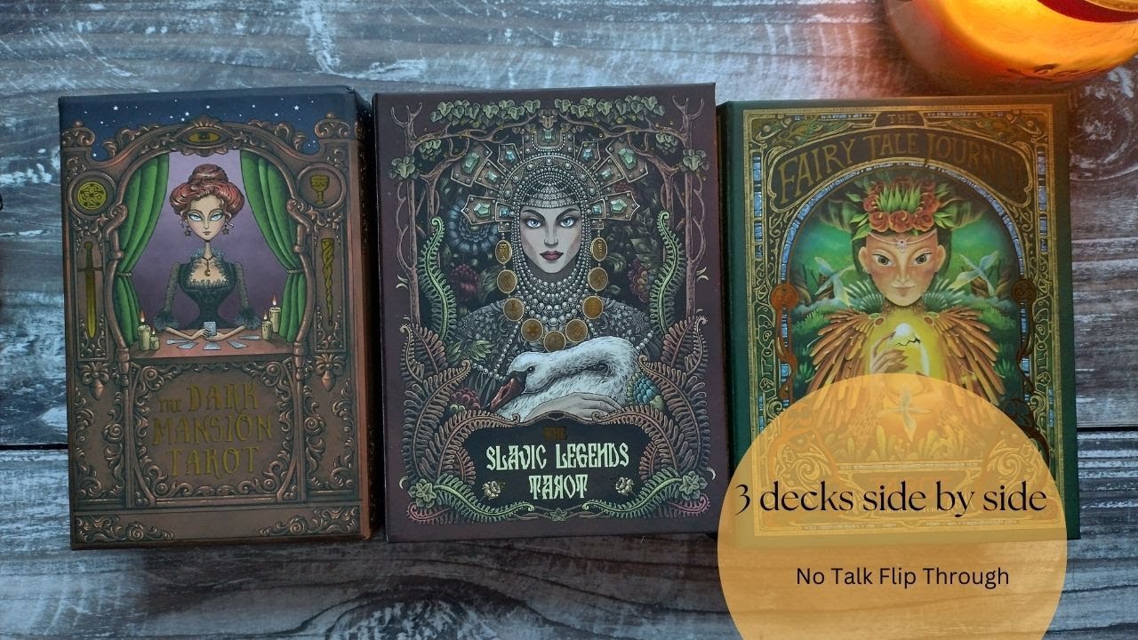 3 decks side by side : Dark Mansion Tarot, Slavic Legends Tarot, Fairy Tale Journey Tarot | No talk
