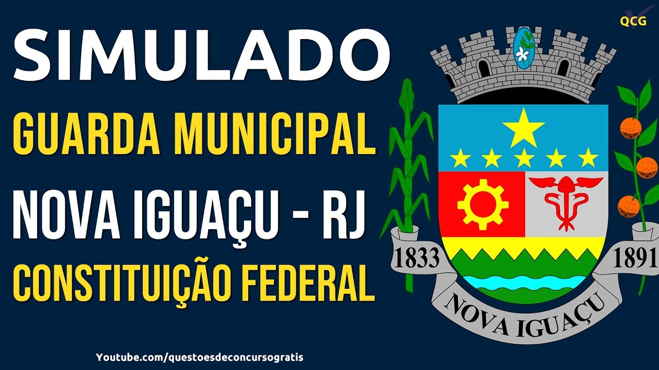 Simulado Guarda Municipal de Nova Iguaçu - RJ Questões Constituição Federal