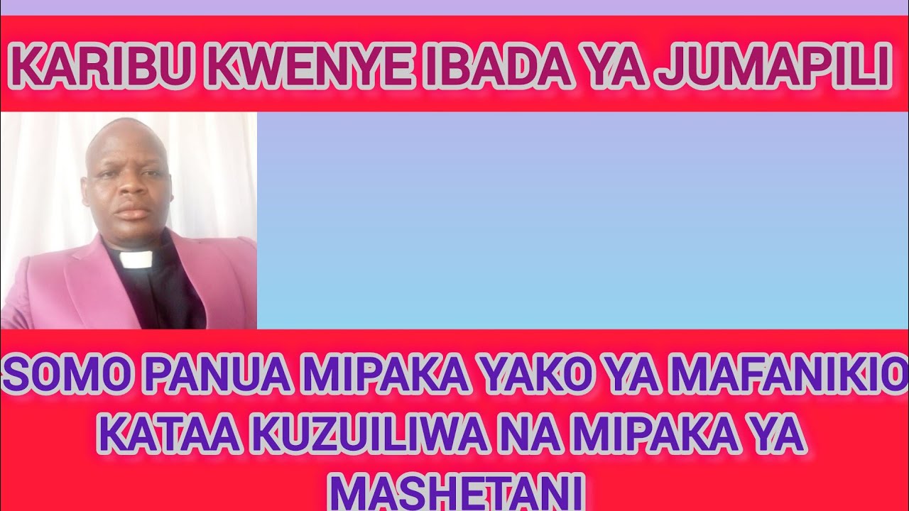 SOMO PANUA MIPAKA YAKO YA MAFANIKIO KAA KUZUILIWA NA MIPAKA YA MASHETANI