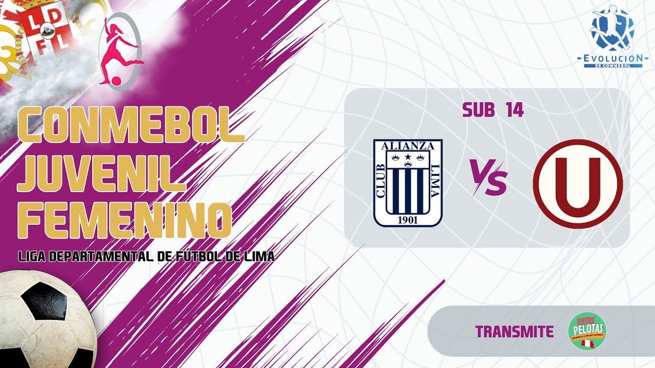 LigaDeDesarrolloJuvenilFemenino 2024  |  Fecha 6 | SUB 14 | Universitario VS  Alianza Lima