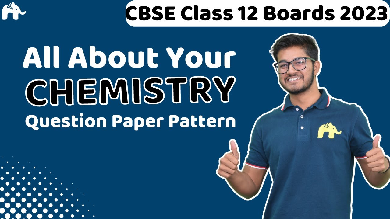 CBSE Class 12 Boards 2023 Chemistry Question Paper Pattern | Weightage| Deleted Topics | Blueprint