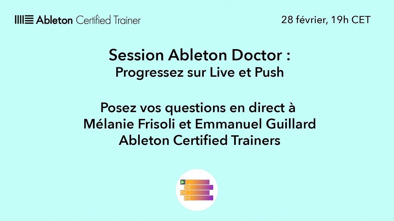 Session Ableton Doctor : posez vos questions en direct à Mélanie Frisoli & Emmanuel Guillard