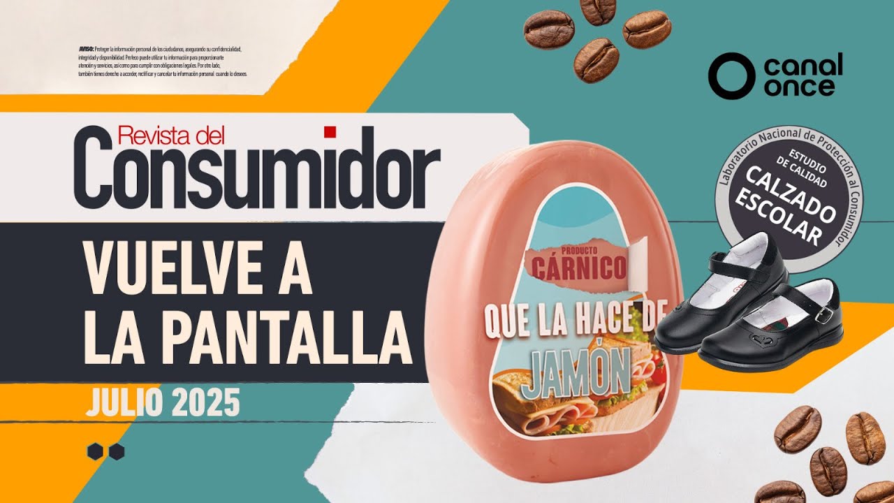 Revista del consumidor - Mes de julio (26/07/2025)