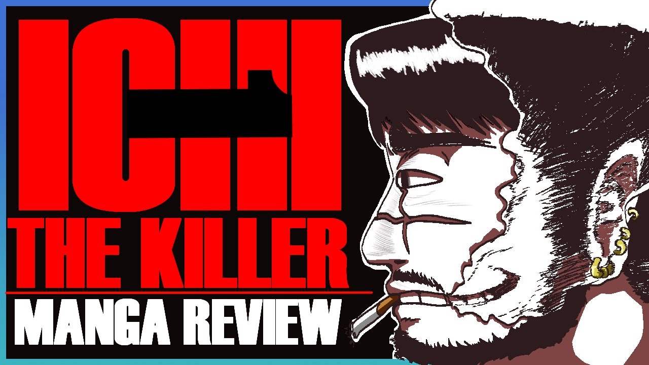 THE MOST DISTURBING MANGA | Ichi the Killer Manga Review