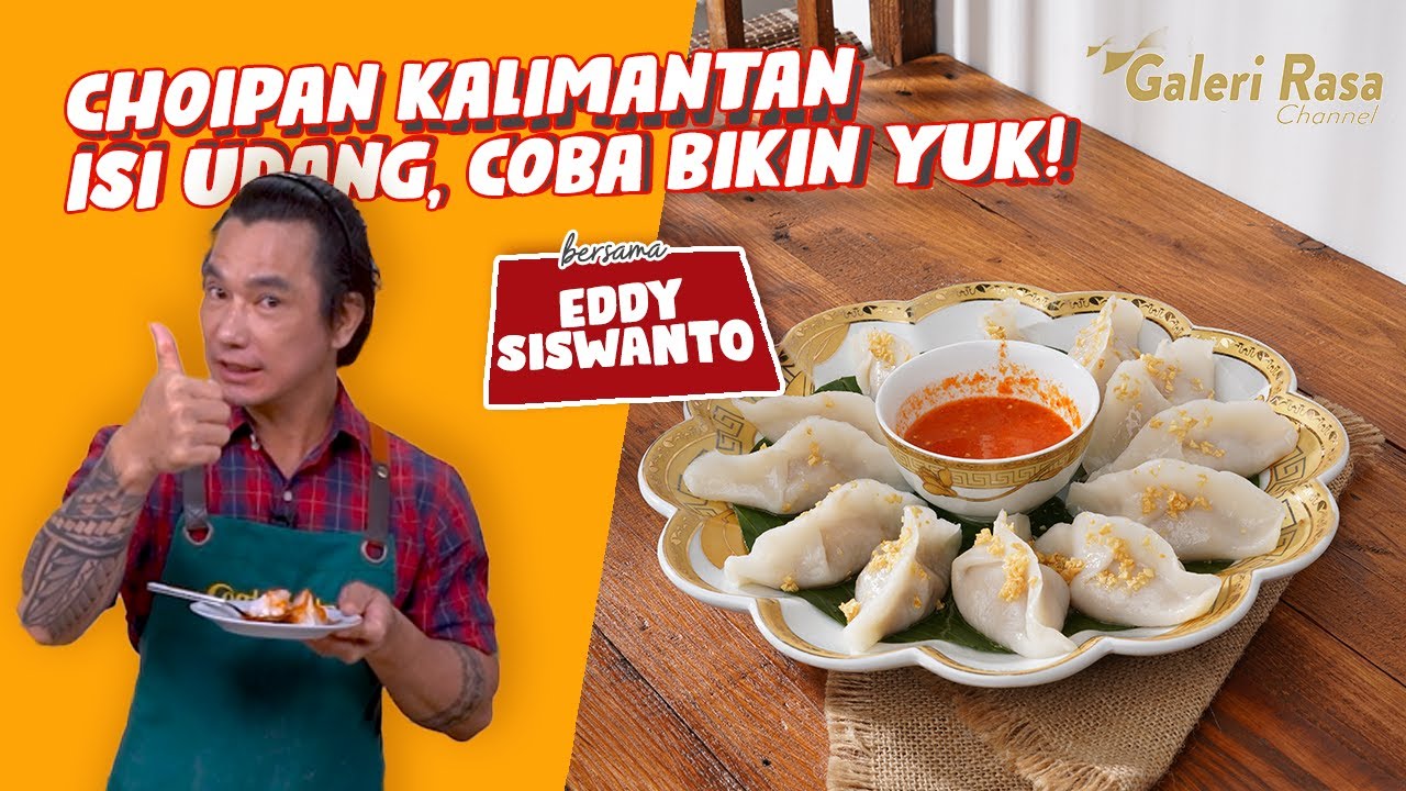 EDDY SISWANTO | CHOIPAN KALIMANTAN ISI UDANG, COBA BIKIN YUK!