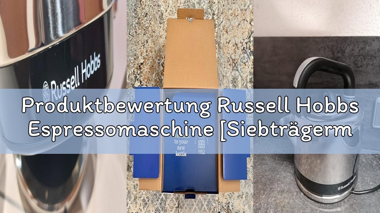 Produktbewertung Russell Hobbs Espressomaschine [Siebträgermaschine] Distinction Edelstahl Schwarz (
