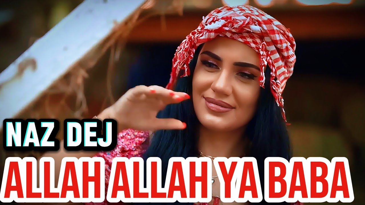 Allah Allah Ya Baba / Arabic Music NazDej & Türkçe Pop Şarkı 2024 Arabic Remix Ya Baba