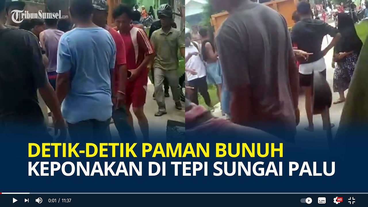 Detik-detik Paman Bunuh Keponakan di Tepi Sungai Palu, Cekcok Keluarga Berujung Maut, Videonya Viral