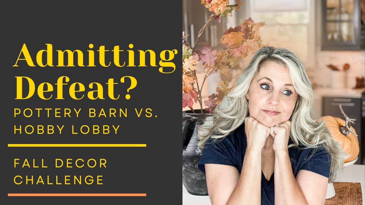 POTTERY BARN VS HOBBY LOBBY FALL DECOR