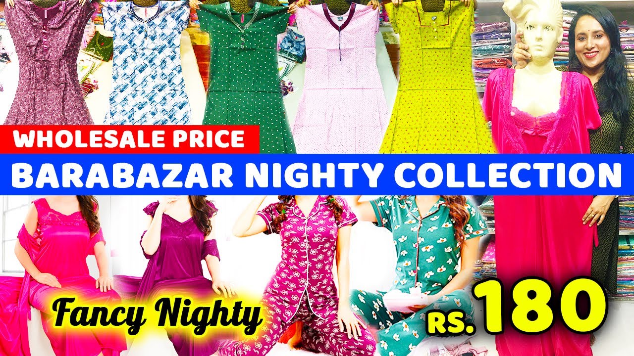 Barabazar Nighty Collection | Barabazar Nighty Wholesale Market | Designer Nighty | Pure Cotton