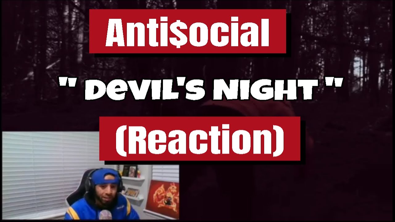 Anti$ocial - Devil's Night (Reaction) This Was An Awesome Song & Video!!