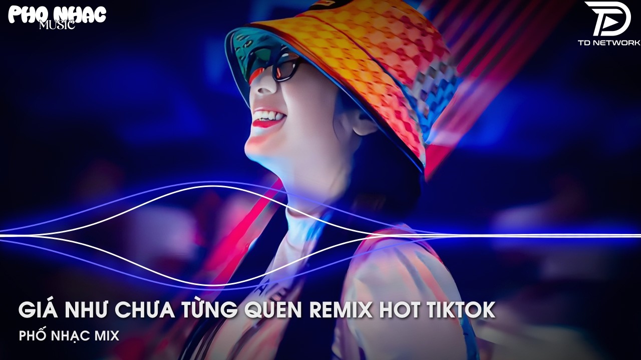 Và Giá Như Chưa Từng Quen Remix 2026 💖 Giá Như Chưa Từng Quen | Nhạc Hot Trend TikTok