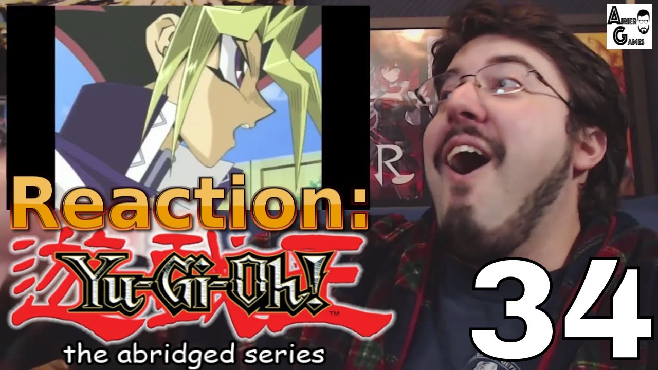 Yugioh Abridged Ep. 34: Реакция #AirierReacts