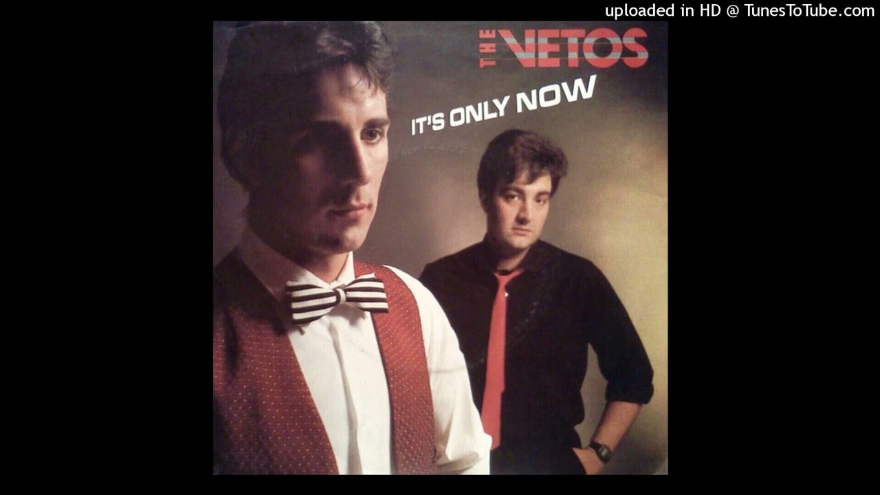 The Vetos - It's Only Now [1982] [magnums extended]