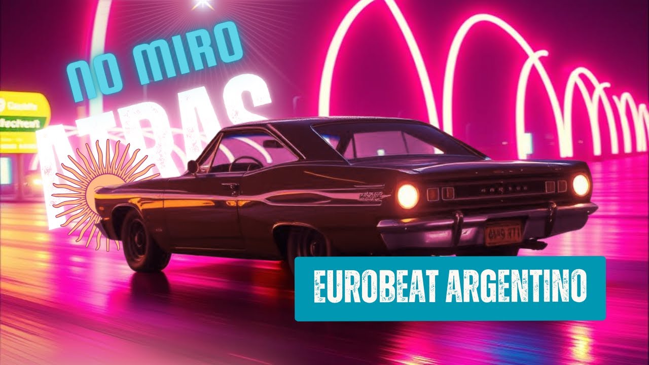 MJuls - NO MIRO ATRÁS - Eurobeat Argentino