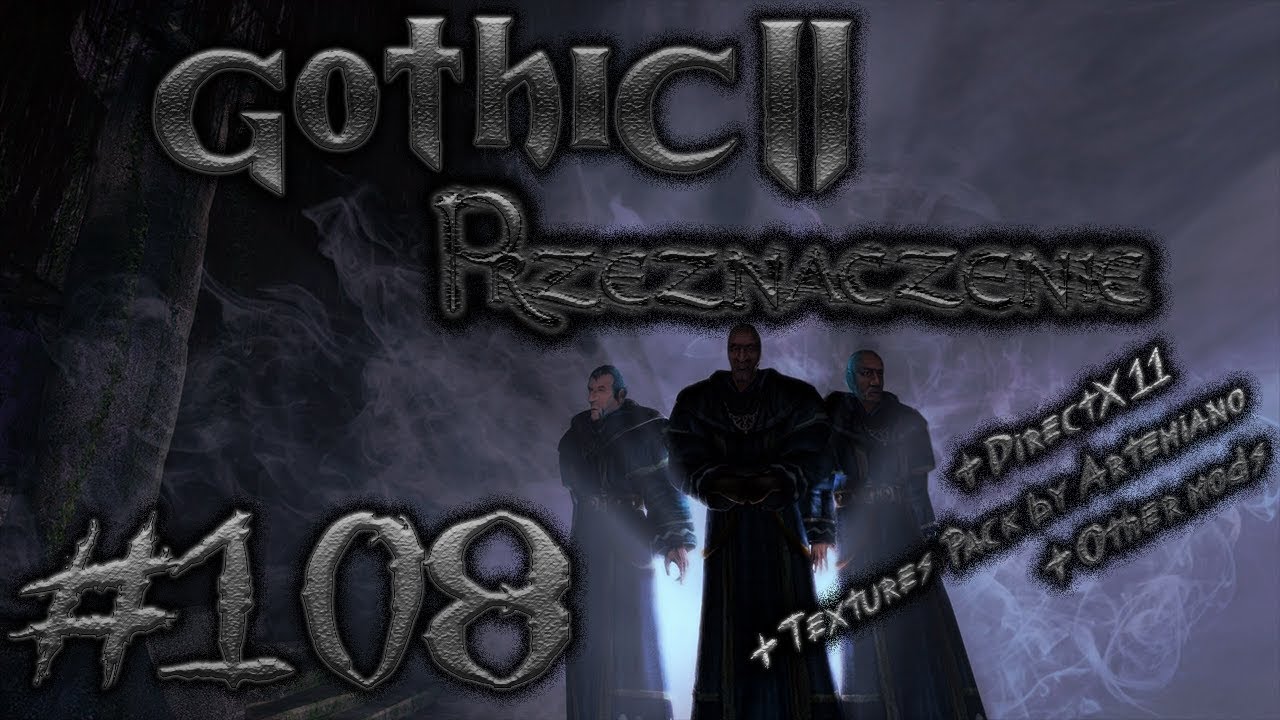 #108 Wytw&oacute;rnia Mazina | Gothic II Przeznaczenie [DX11 + Artemiano]