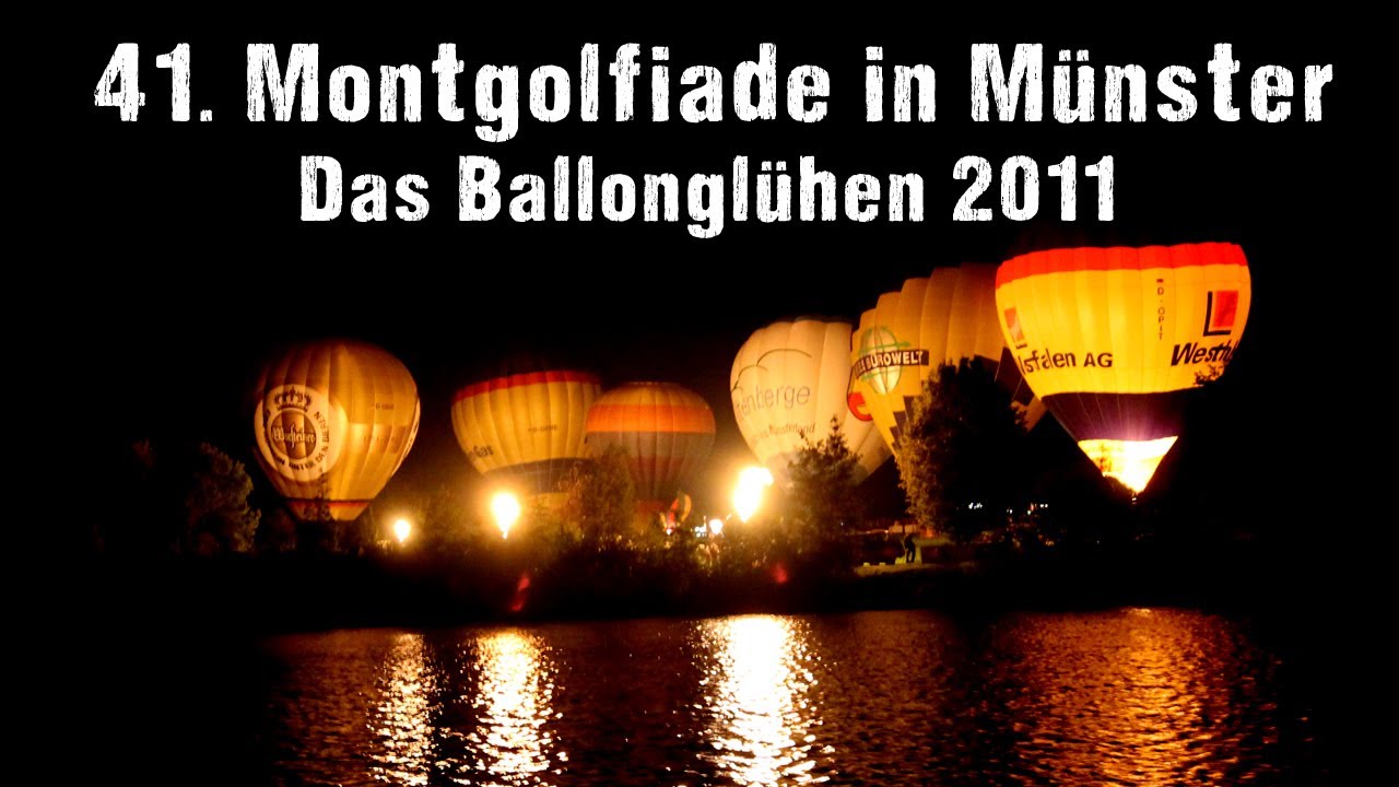 Ballonglühen - 41. Montgolfiade - Aasee (Münster 4 Life)