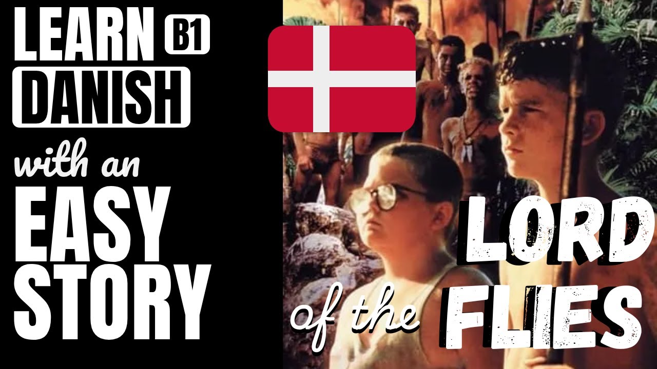 Lord of the Flies simplified B1 Danish story