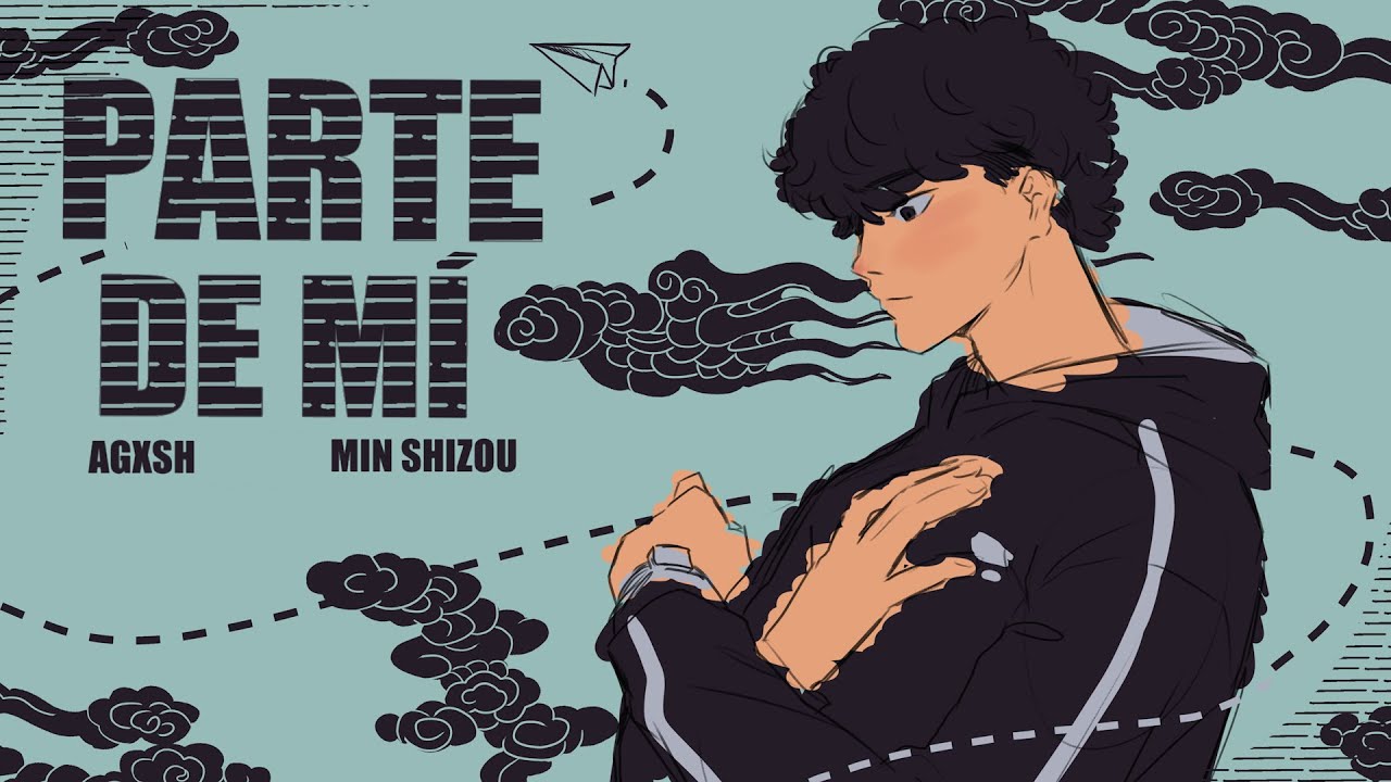 PARTE DE MÍ - Min Shizou, Agxsh | Meraki TRACK 5