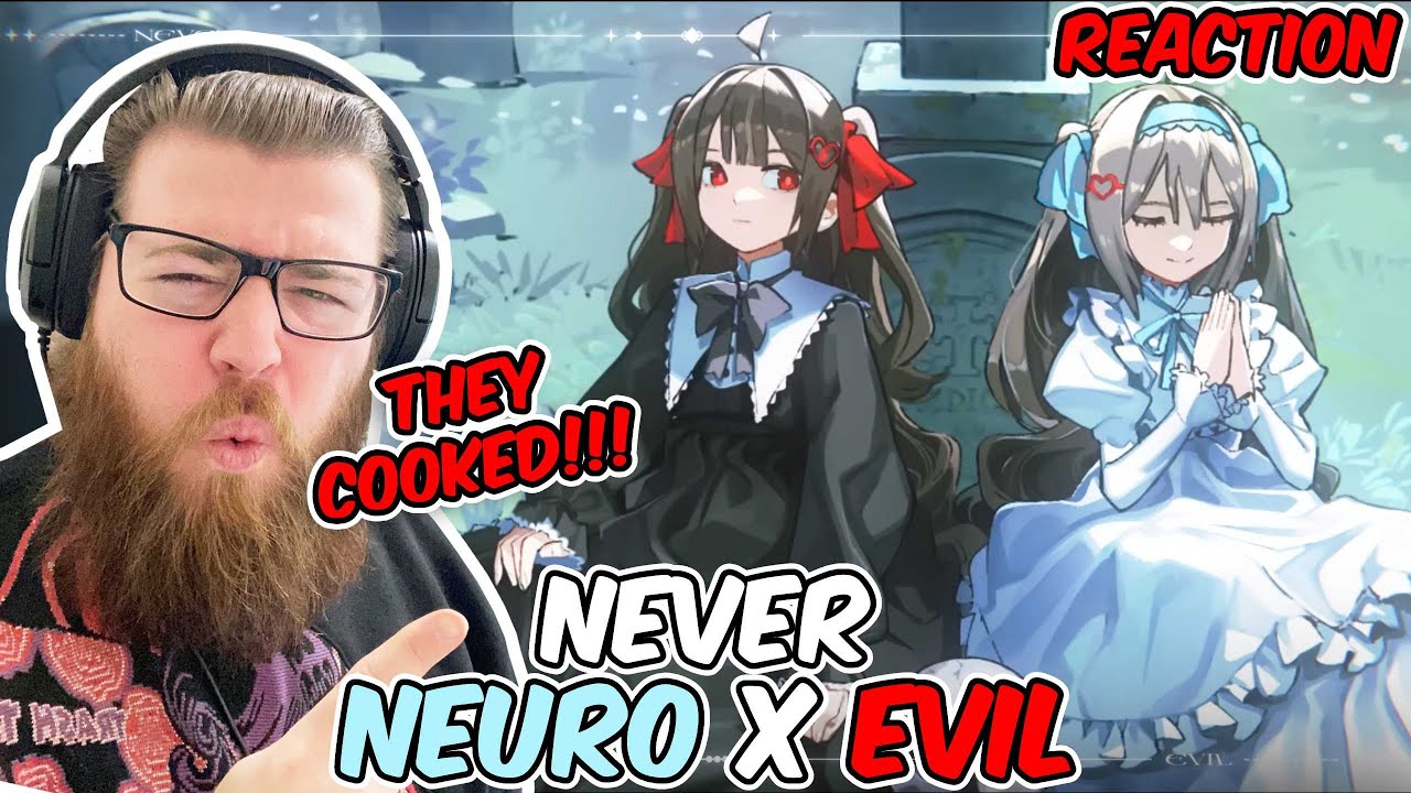 Neuro x Evil 