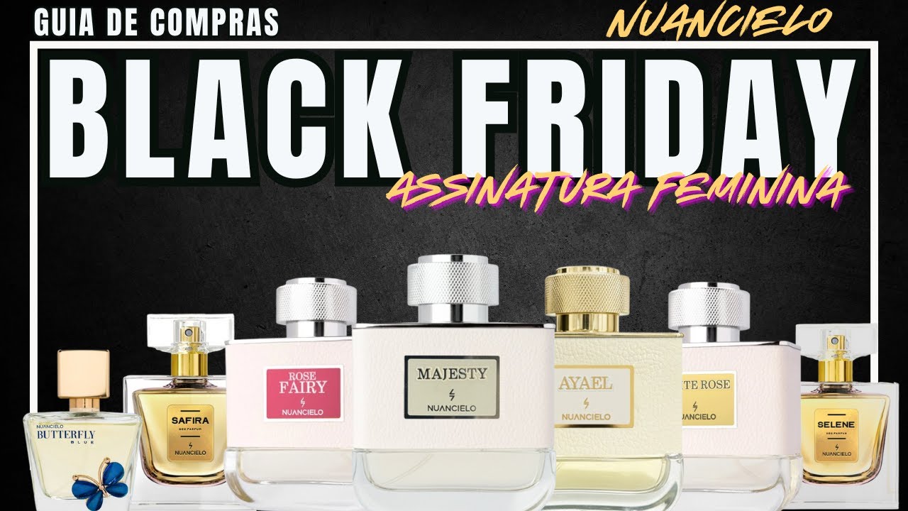 Black Friday - Nuancielo Femininos Parte 1 - Perfumes Versáteis #perfume #perfumorista