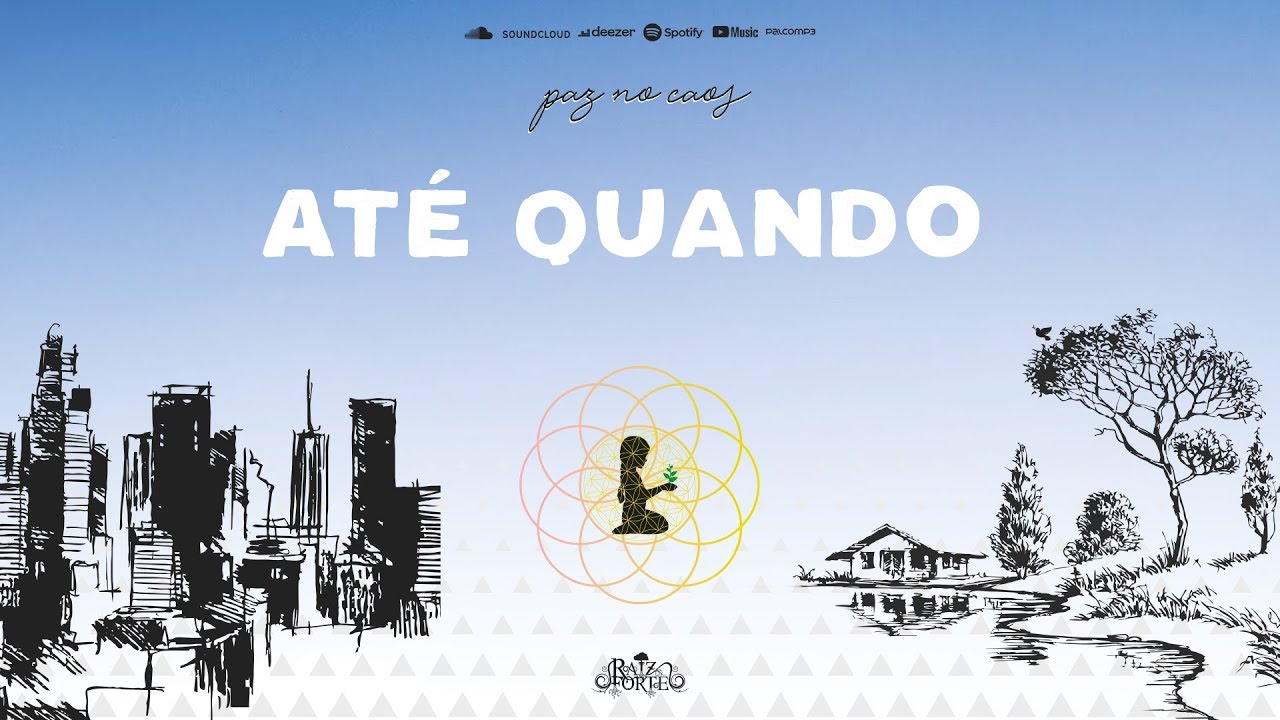 At&eacute; Quando - Raiz Forte Reggae (Paz no Caos)
