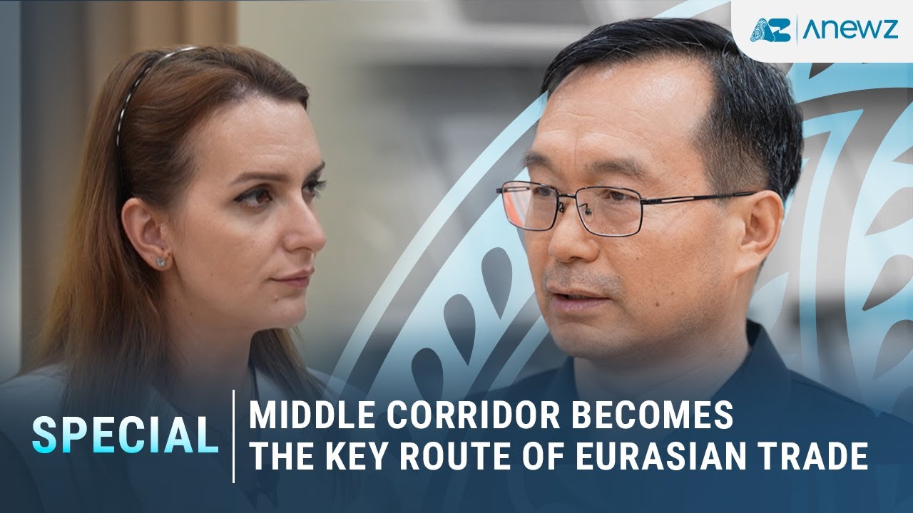 Middle Corridor becomes the key route of Eurasian&nbsp;trade