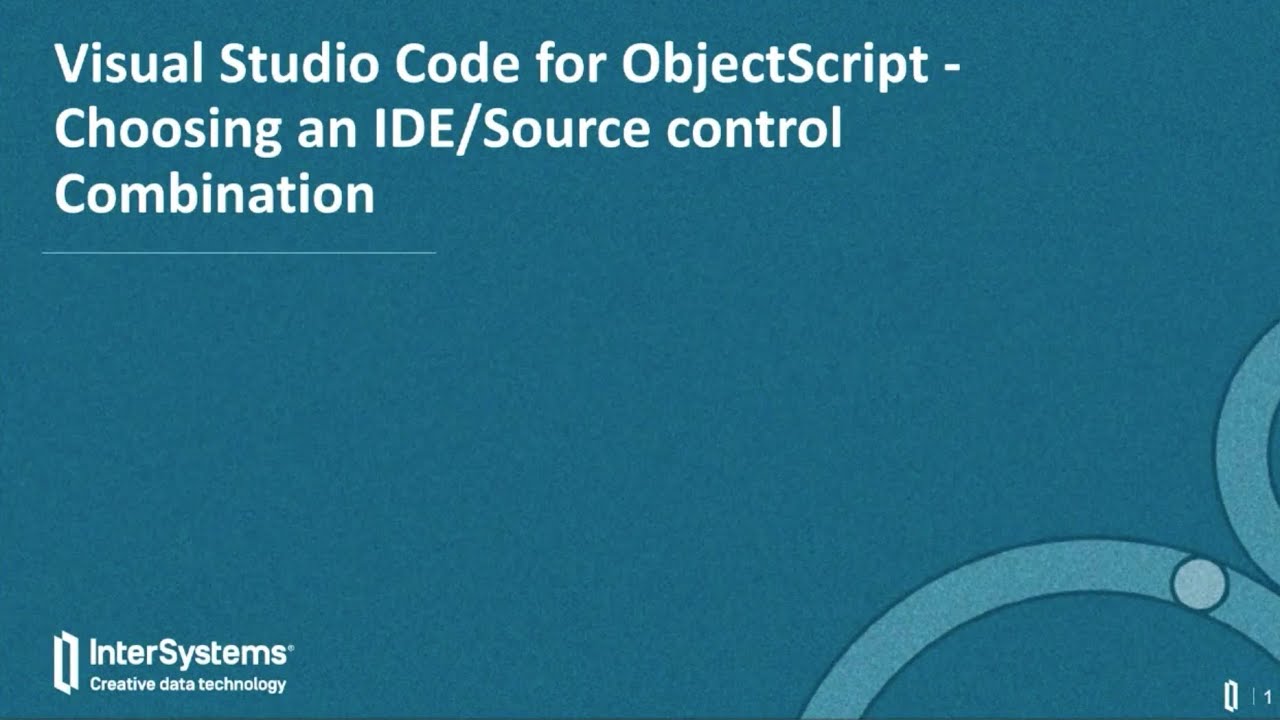 Visual Studio Code для ObjectScript: выбор комбинации IDE и исходного кода