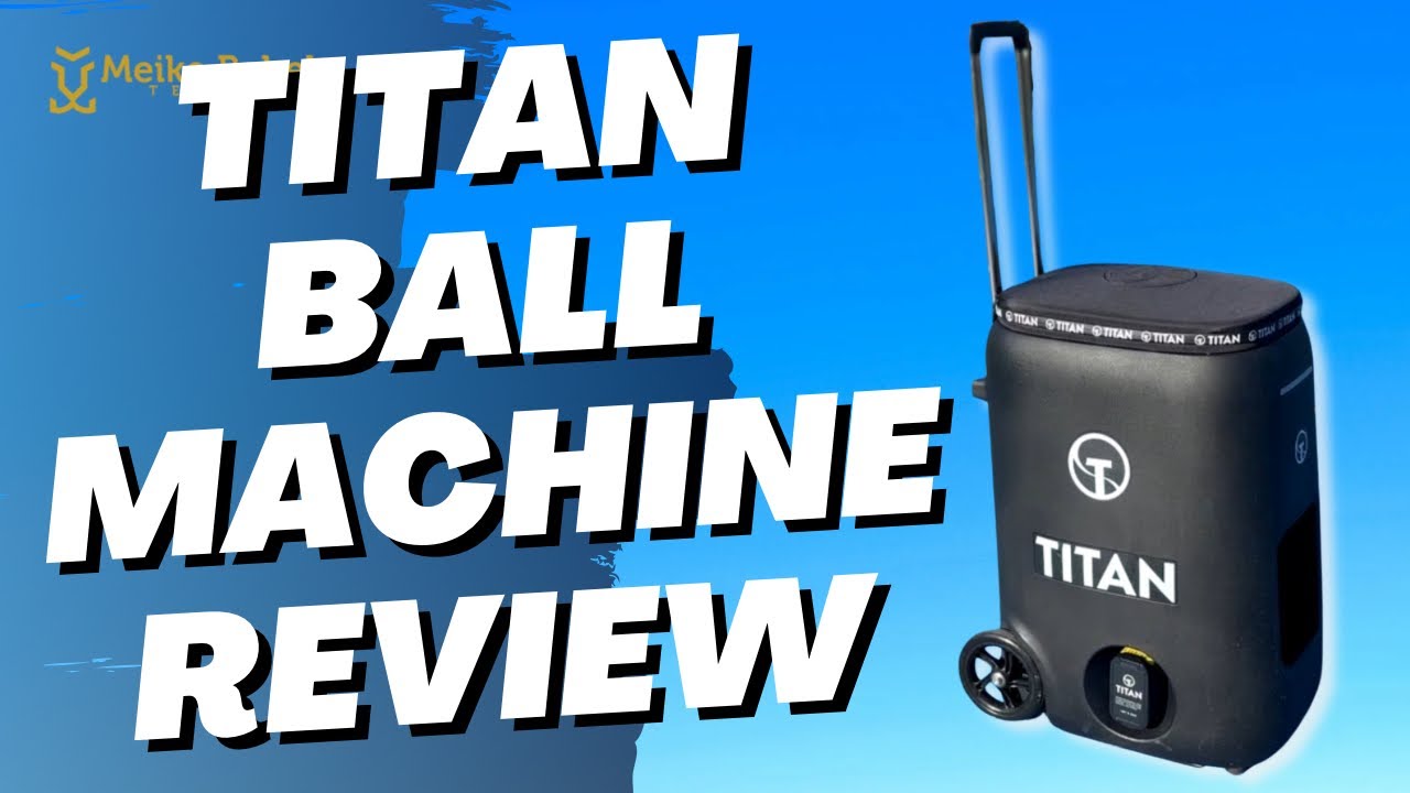 Tennis Product Review: The TITAN tennis ball machine - AMAZING!