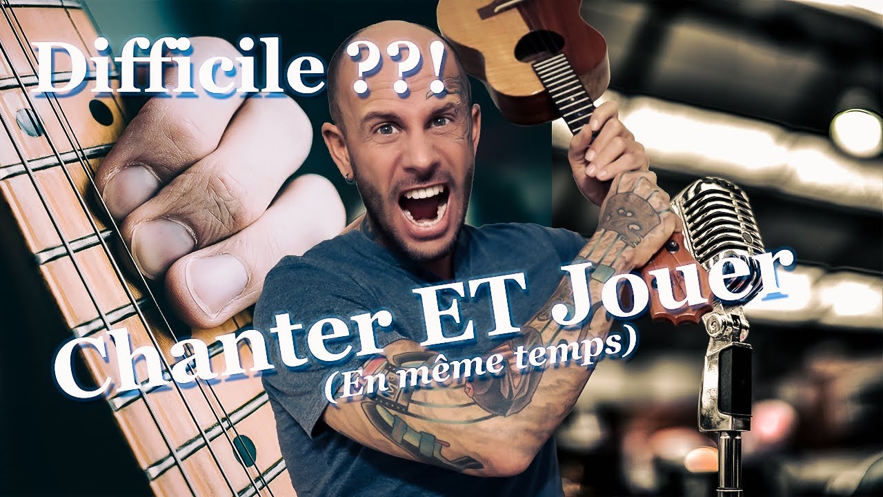 Chanter ET Jouer en même temps !! C'est possible ! (Guitare, ukulélé, piano,etc.)