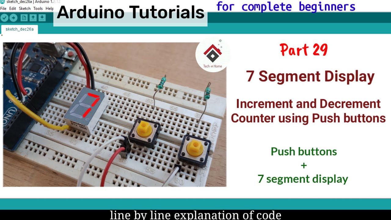 Arduino counter using 7 segment display and Push Buttons[with CODE] | Arduino projects