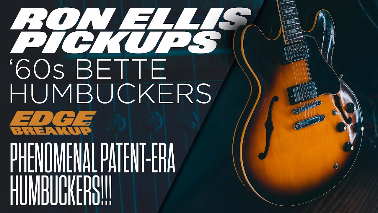 Ron Ellis&nbsp;Pickups&nbsp;'60s Bette Humbuckers | The Perfect Semi-Hollow Humbucker?