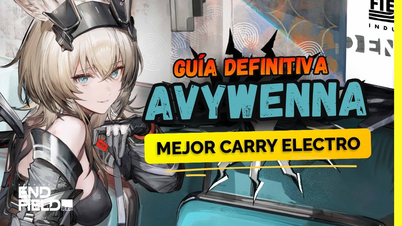 GUÍA Y BUILD DEFINITIVA: AVYWENNA - El MEJOR CARRY F2P | Arknights Endfield
