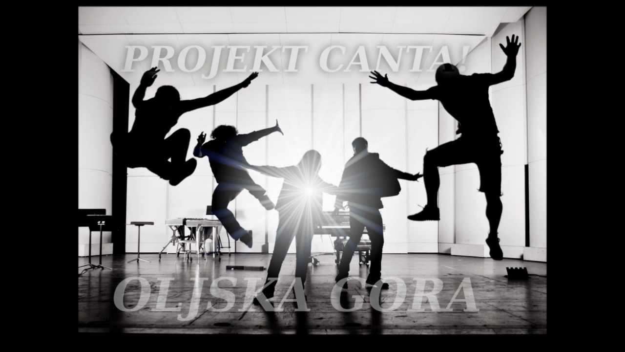 Projekt Canta ~ OLJSKA GORA