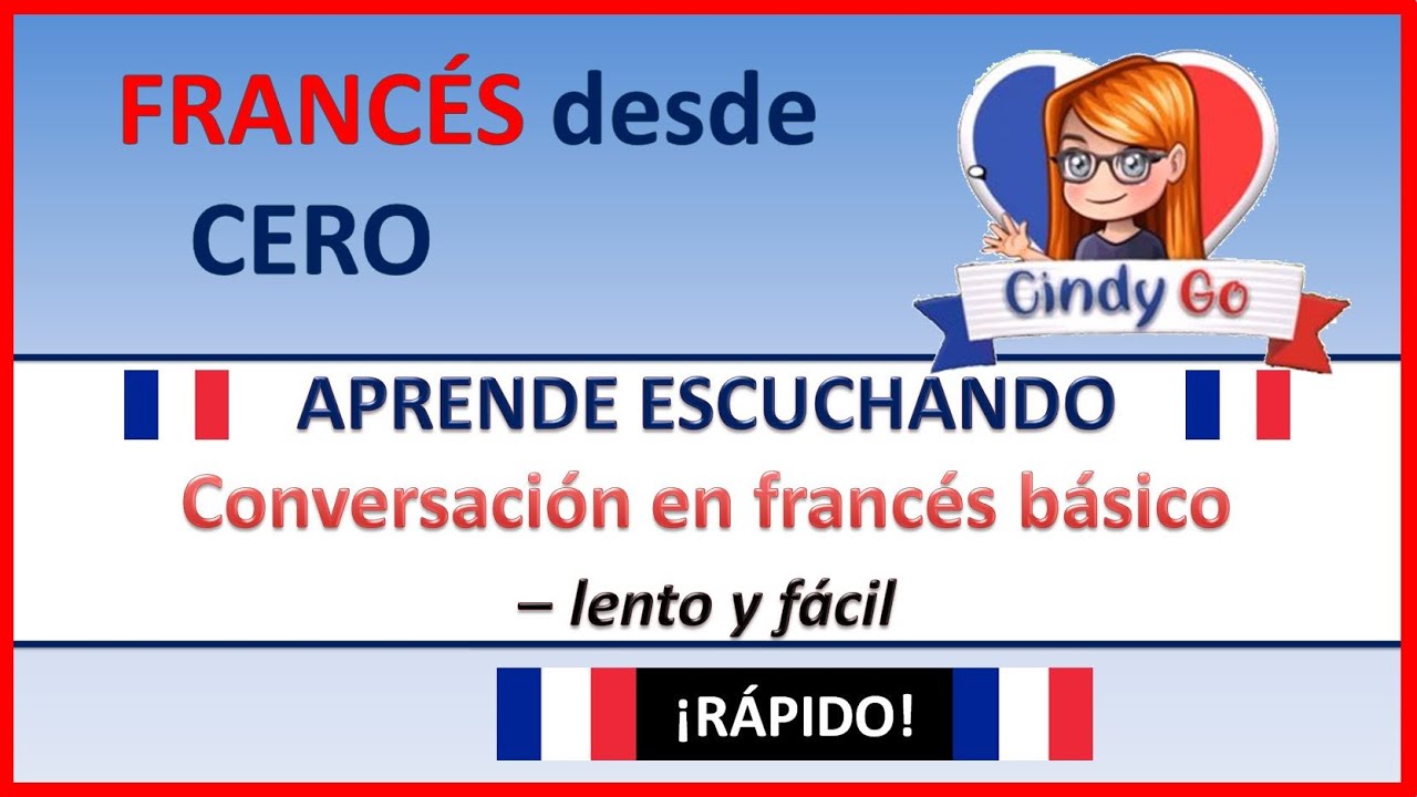 Aprender FRANCÉS DESDE CERO fácil y rápido ESCUCHANDO CONVERASACIÓNES EN FRANCÉS BÁSICO 💯