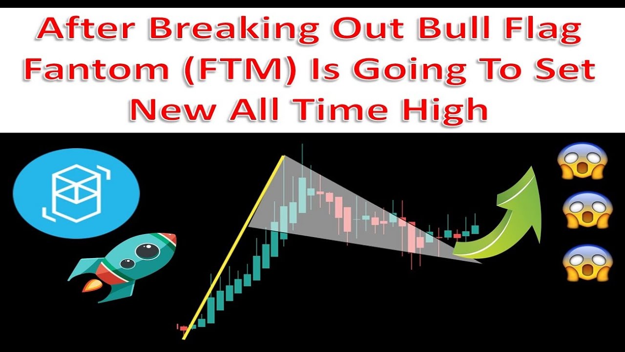 After Breaking Out Bull Flag Fantom (FTM) Is Going To Set New All Time High