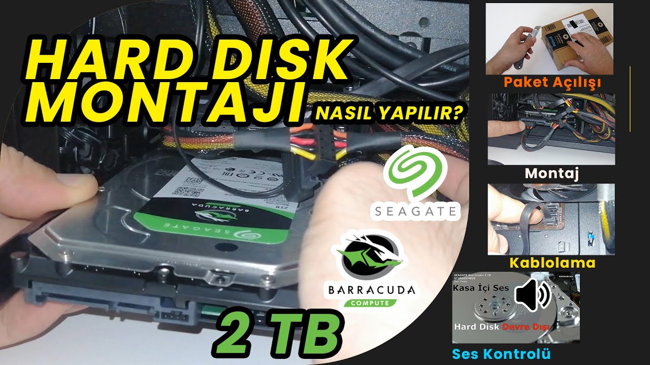 Hard Disk Montajı Nasıl Yapılır? Seagate 2 TB HDD Paket Açılışı ve Montajı - Ses Testi