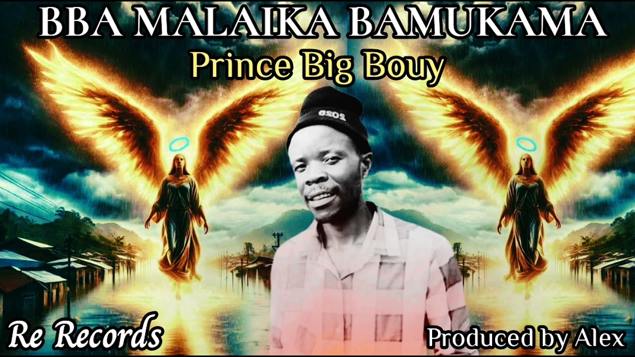 Bba malaika bamukama by Prince Big Bouy (Official Audio)