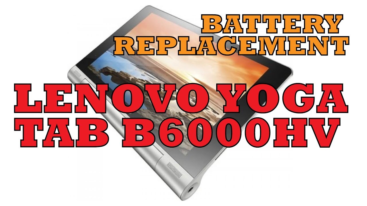 Lenovo B6000 HV Yoga Tab 8.0 Battery Change