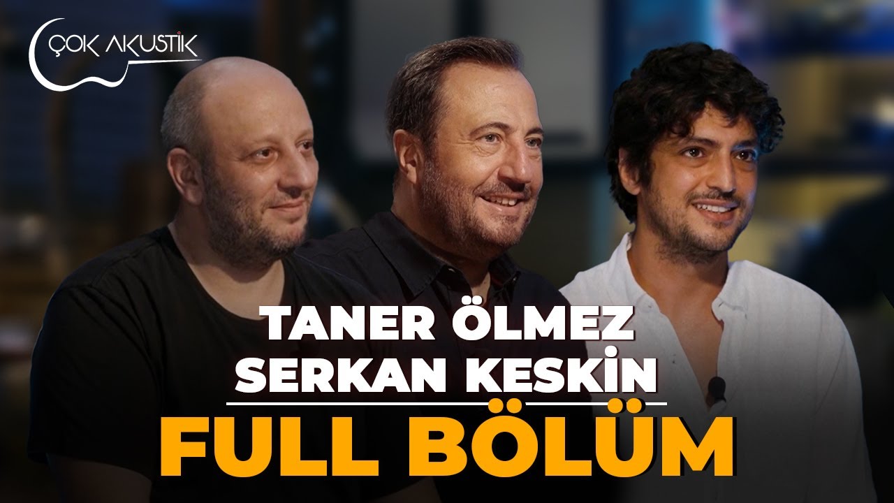 Taner Ölmez & Serkan Keskin 𝐂̧𝗼𝐤 𝐀𝐤𝐮𝐬𝐭𝐢𝐤  🎵 Full Bölüm #çokakustik #tanerölmez  #serkankeskin