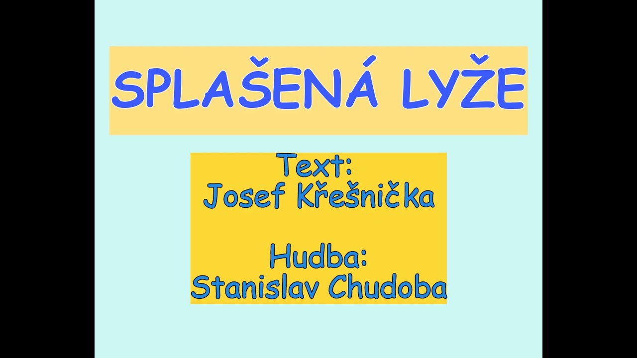 Splašená lyže (MŠ písně) - ZIMA, zimní sporty