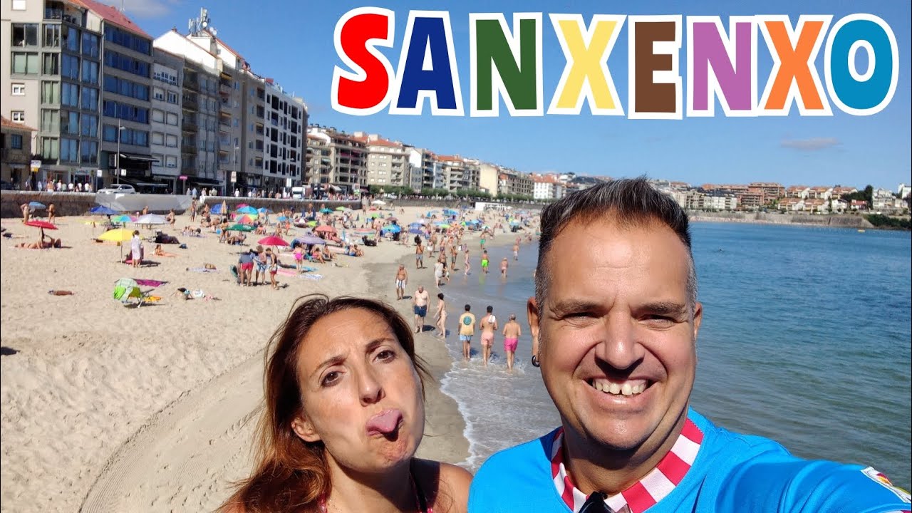 SANXENXO, EL BENIDORM DEL NORTE DE ESPAÑA, PARAISO GALLEGO