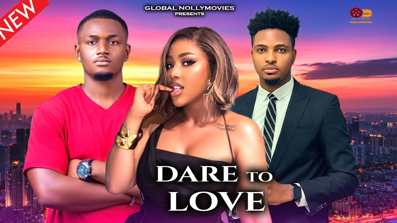 DARE TO LOVE (EMEKA EZE, OGECHUKWU ANASOR,OLUWOLE ENITAN) New 2025 Nigerian Movie