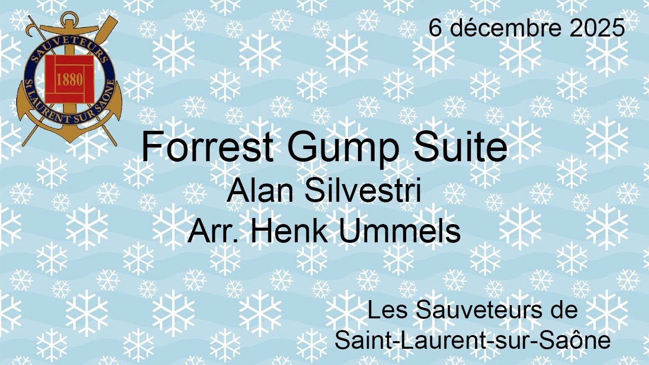 Forrest Gump Suite - Alan Silvestri Arr. Henk Ummels - Les Sauveteurs de Saint-Laurent-sur-Saône
