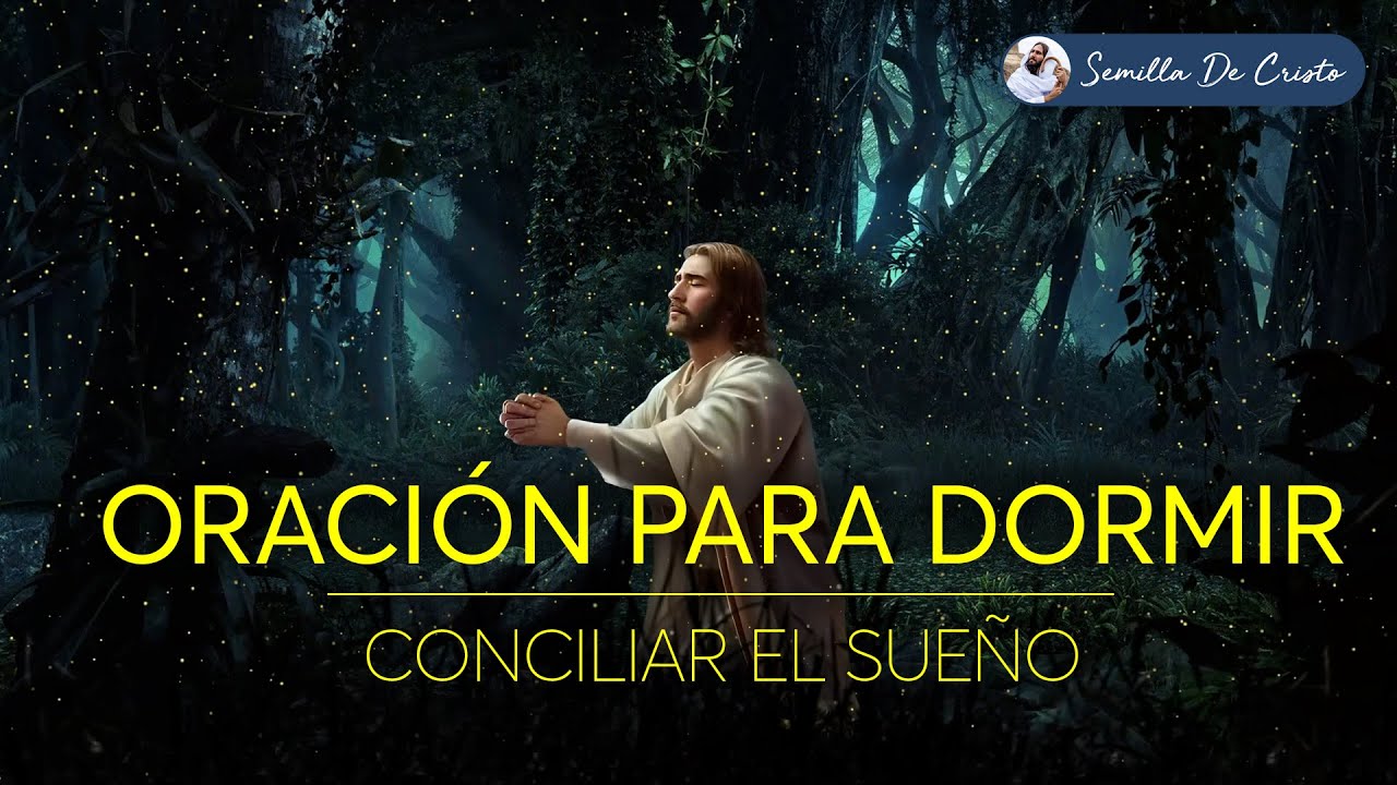 Oración para dormir bien y conciliar el sueño ☪ ORACION de la NOCHE