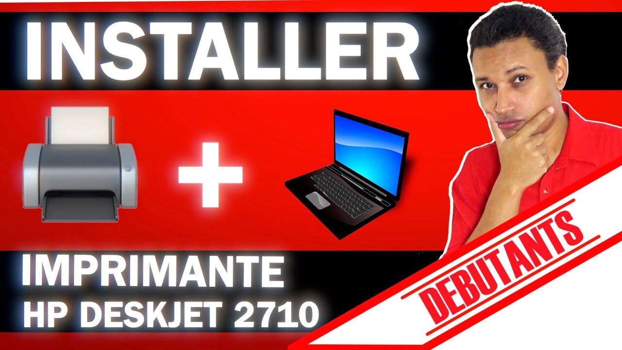 INFORMATIQUE SENIORS GRATUIT : INSTALLER IMPRIMANTE HP DESKJET 2710