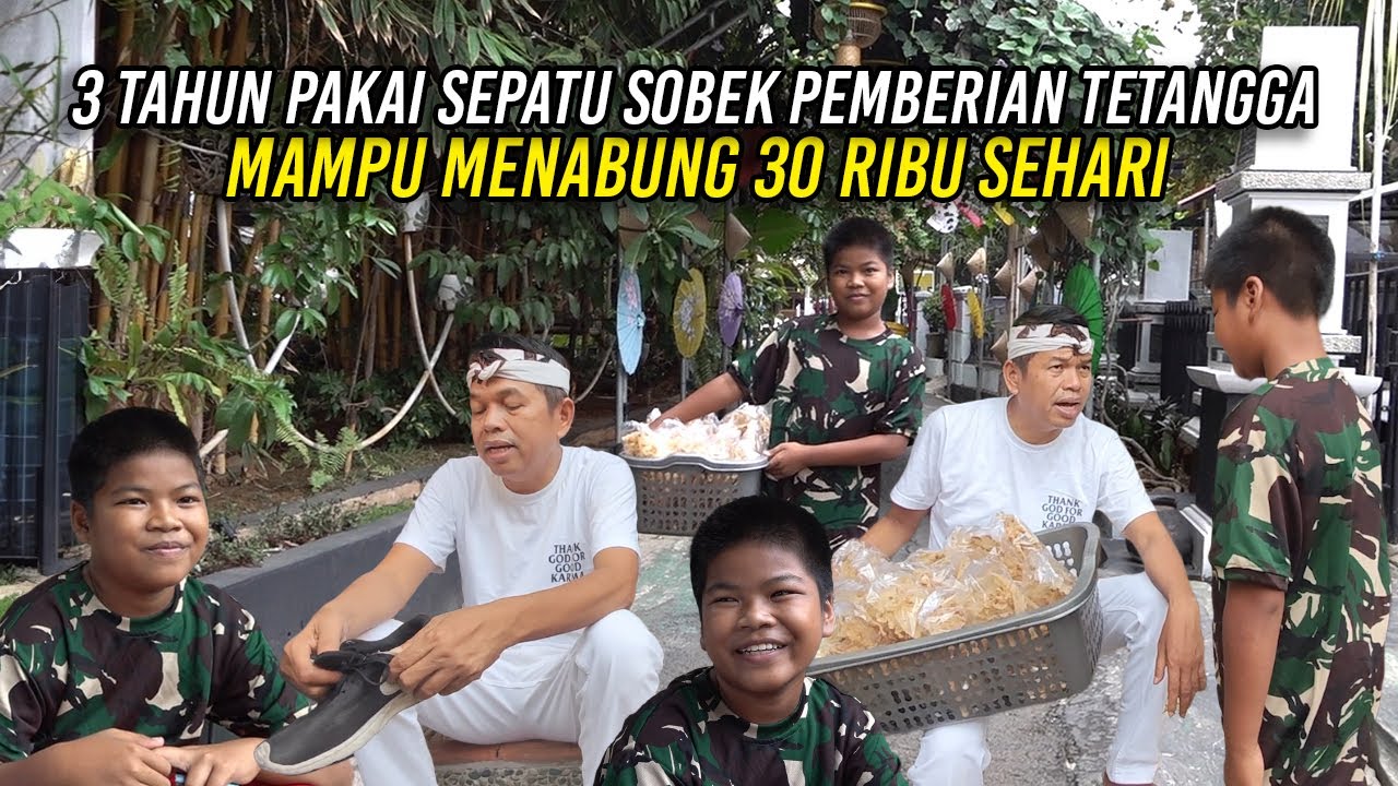 SEJAK KELAS TIGA PAKE SEPATU SOBEK PEMBERIAN TETANGGA | RAMDANI MAMPU NABUNG 30 RIBU SEHARI
