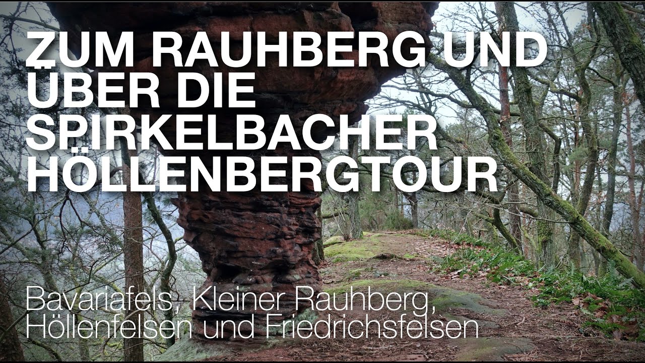 ZUM RAUHBERG UND ÜBER DIE SPIRKELBACHER HÖLLENBERGTOUR | WANDERN IN DER PFALZ